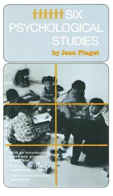 Six Psychological Studies by Jean Piaget