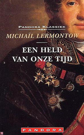 Een held van onze tijd by Mikhail Lermontov