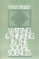 Writing and Thinking in the Social Sciences by Sharon Friedman, Stephen Steinberg