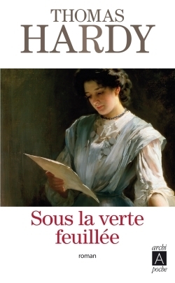 Sous la verte feuillée by Thomas Hardy