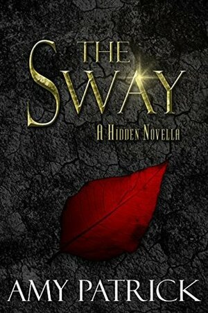 The Sway by Amy Patrick