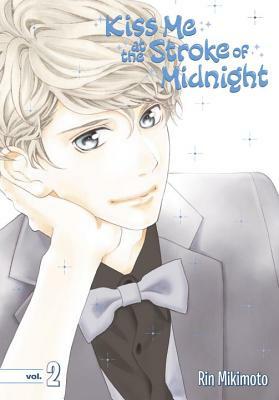 Kiss Me at the Stroke of Midnight 2 by Rin Mikimoto