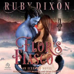 Flor's Fiasco by Ruby Dixon
