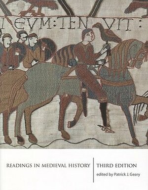 Readings in Medieval History by Patrick J. Geary