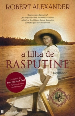 A Filha de Rasputine by Robert Alexander