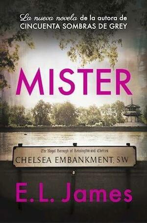 MISTER by E.L. James