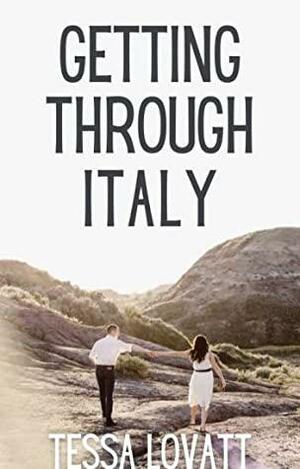 Getting Through Italy by Tessa Lovatt