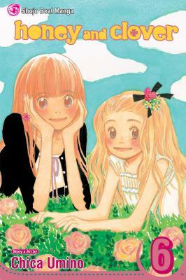 Honey and Clover, Vol. 6 by Chica Umino