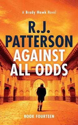 Against All Odds by R. J. Patterson