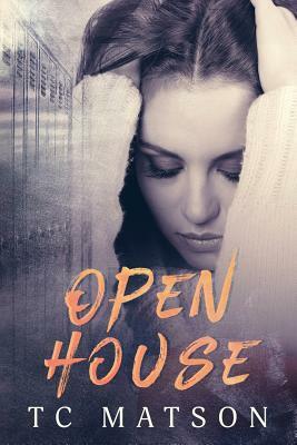 Open House by T.C. Matson