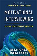 Motivational Interviewing: Helping People Change and Grow, Fourth Edition by Stephen Rollnick, William R. Miller