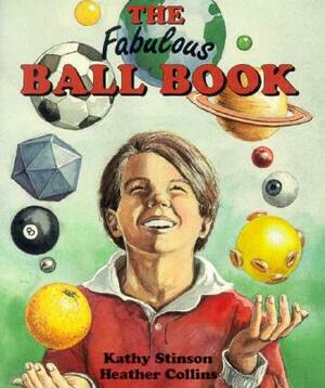 Fabulous Ball Book by Kathy Stinson