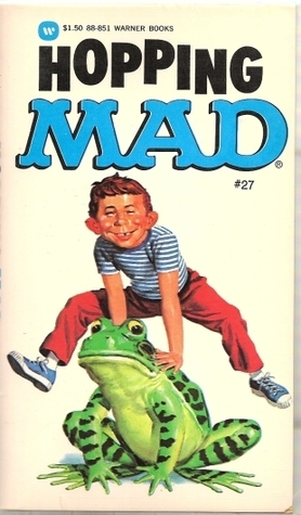 Hopping Mad by MAD Magazine, William M. Gaines