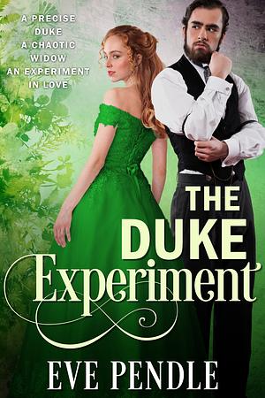 The Duke Experiment by Eve Pendle