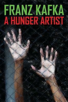 A Hunger Artist by Franz Kafka