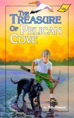 The Treasure of Pelican Cove by Milly Howard