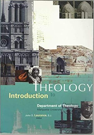 Introduction to Theology by John D. Laurance