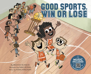 Good Sports, Win or Lose by Breann Rumsch