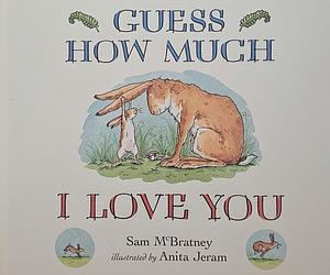 Guess How Much I Love You BOARD by Sam McBratney