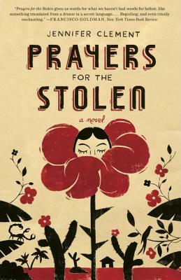 Prayers for the Stolen by Jennifer Clement