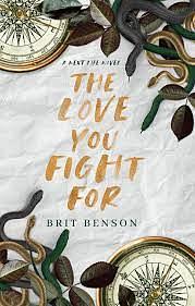 The Love You Fight For by Brit Benson
