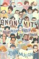 Anonymity: A Secret History of English Literature by John Mullan