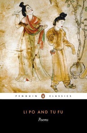 Li Po and Tu Fu: Poems by Arthur Cooper, Li Bai, Shui Chien-Tung, Du Fu