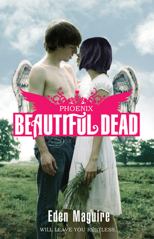 Beautiful Dead: Phoenix by Eden Maguire