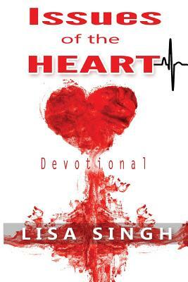 Issues of the Heart by Lisa Singh