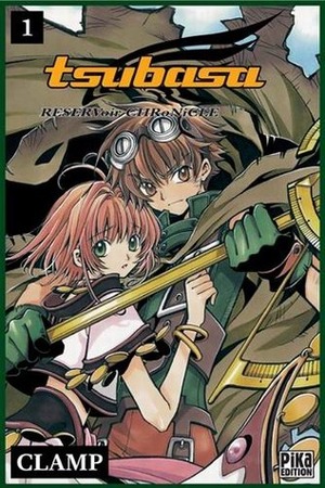 Tsubasa RESERVoir CHRoNiCLE, Tome 1 by CLAMP