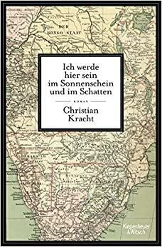 Ja bit ću tu, na suncu i u sjeni by Christian Kracht