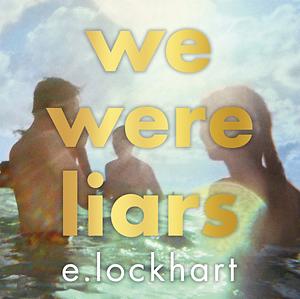 We Were Liars by E. Lockhart