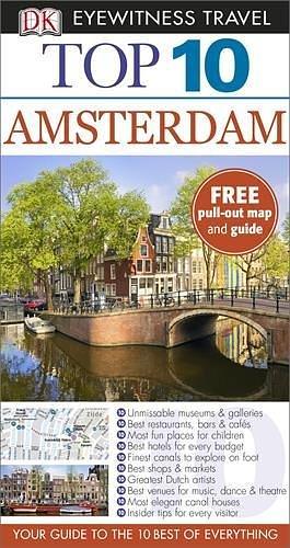 DK Eyewitness Top 10 Travel Guide: Amsterdam by Leonie Glass, D.K. Publishing, D.K. Publishing