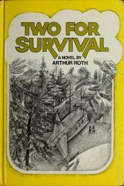 Two for Survival by Arthur J. Roth