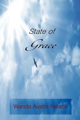 State of Grace by Wanda Austin Nelson