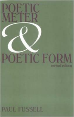 Poetic Meter and Poetic Form by Paul Fussell