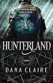 Hunterland by Dana Claire