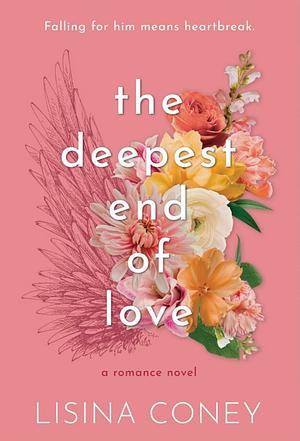 The Deepest End of Love  by Lisina Coney