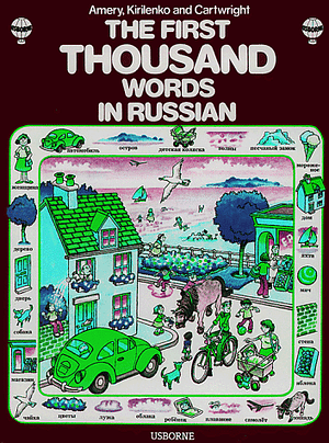 The First Thousand Words in Russian by Heather Amery