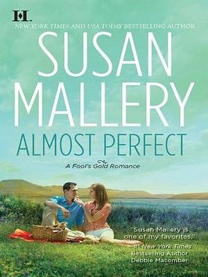 Almost Perfect by Susan Mallery