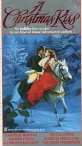 A Christmas Kiss: Six Holiday Love Stories by Phoebe Conn, Ann Lafarge