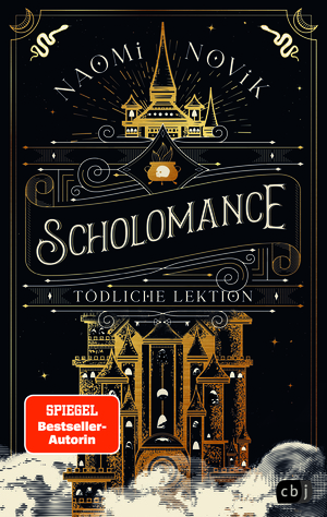 Scholomance - Tödliche Lektion by Naomi Novik