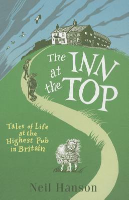 The Inn at the Top: Tales of Life at the Highest Pub in Britain by Tom Faraday