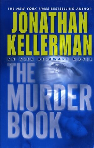 The Murder Book by Jonathan Kellerman