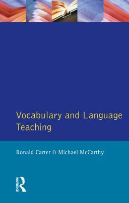 Vocabulary and Language Teaching by Ronald Carter, Michael McCarthy