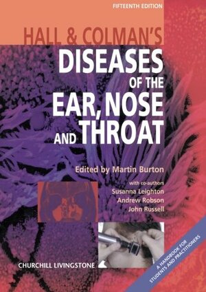 Hall and Colman's Diseases of the Ear, Nose and Throat by Martin Bunton