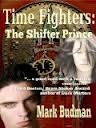 Time Fighters: The Shifter Prince by Mark Budman