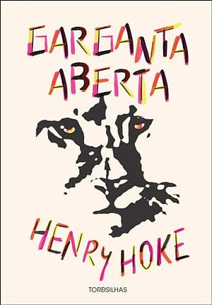 Garganta Aberta  by Henry Hoke