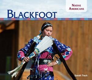 Blackfoot by Sarah Tieck