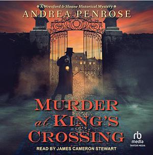 Murder at King's Crossing by Andrea Penrose